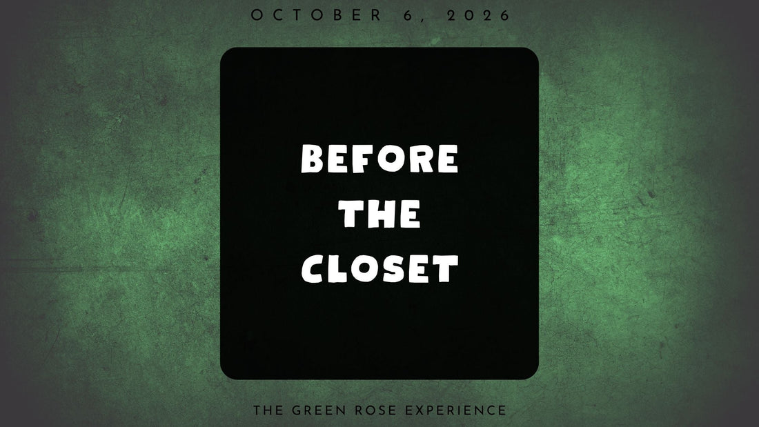 Before the Closet