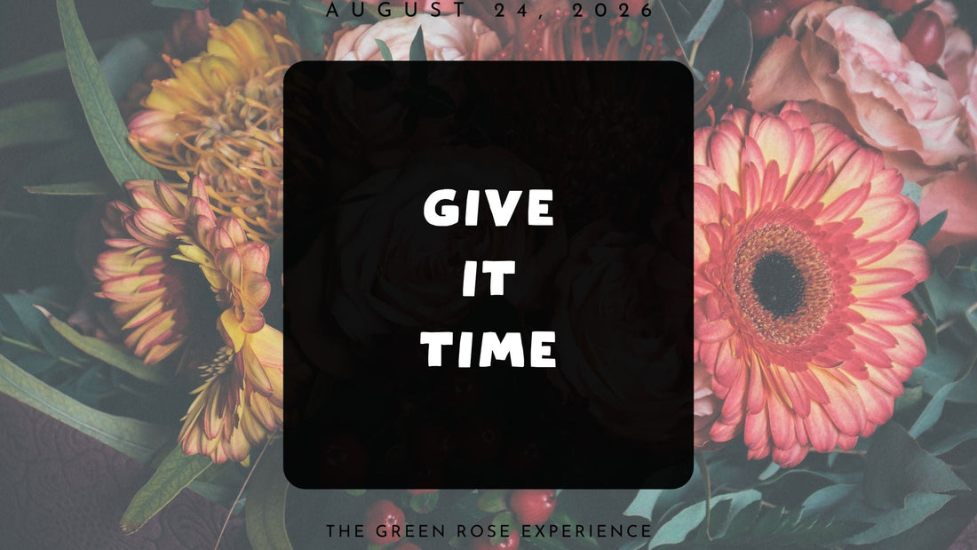 Give It Time