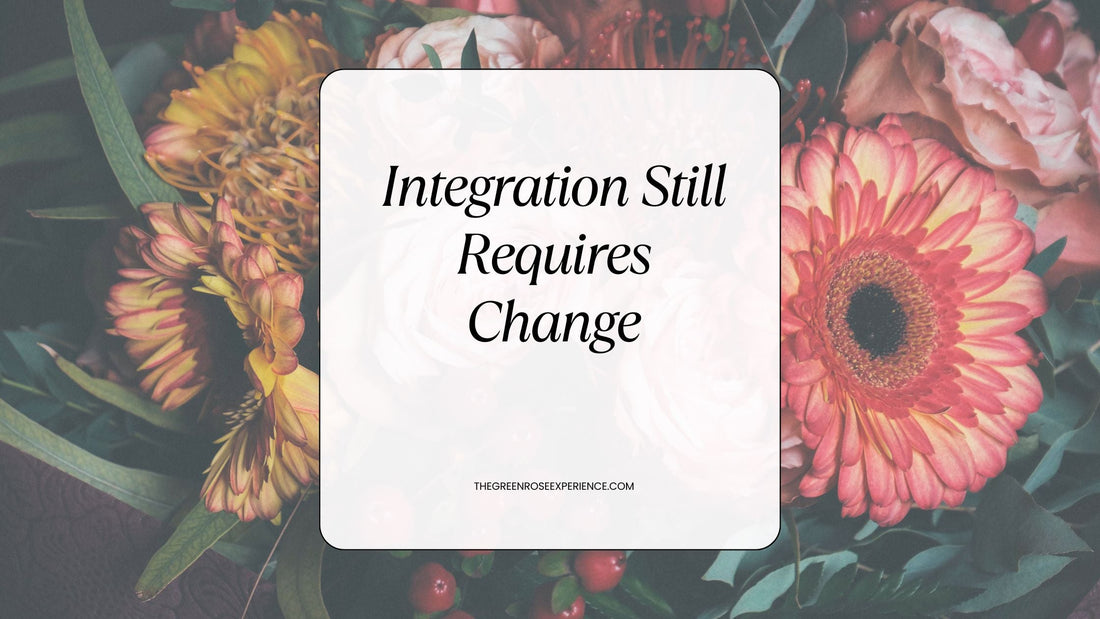 Integration Still Requires Change