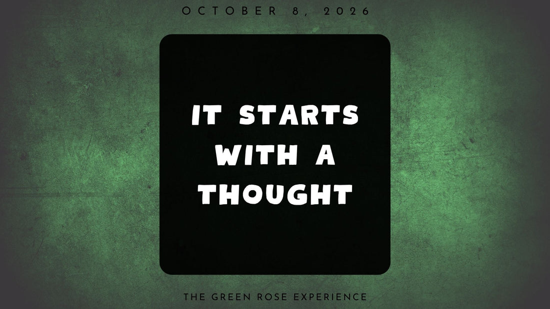 It Starts With a Thought