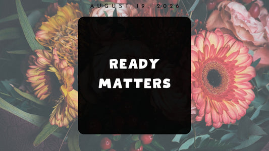 Ready Matters