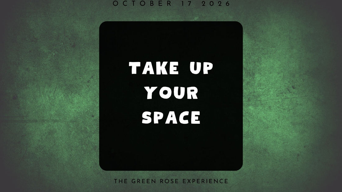 Take Up Your Space