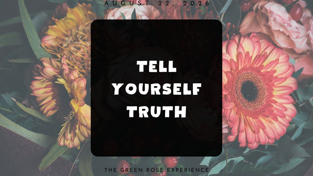 Tell Yourself Truth