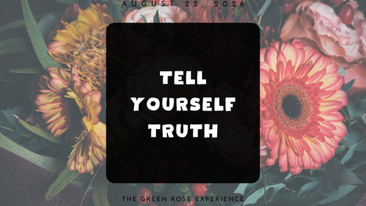 Tell Yourself Truth