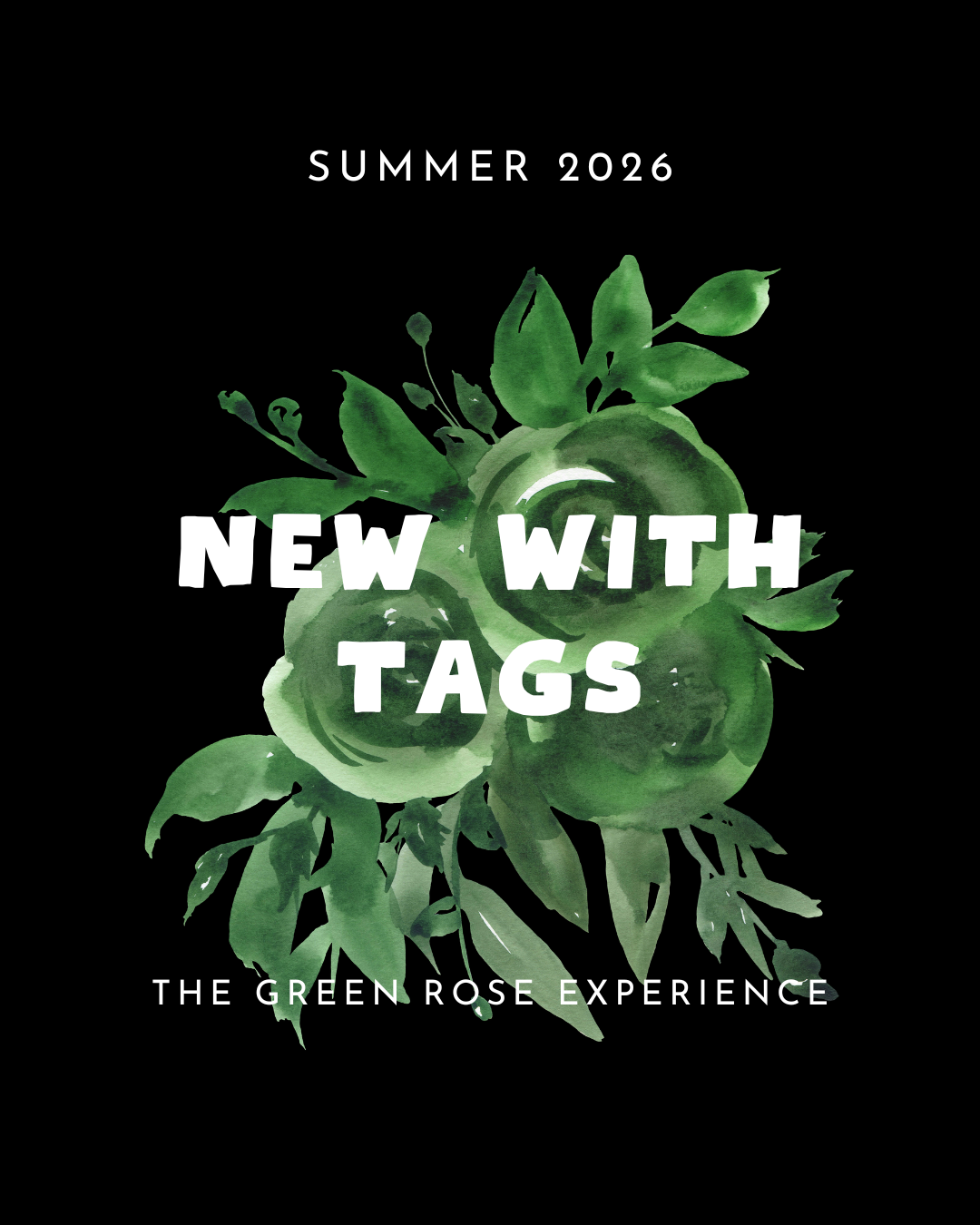 New With Tags | The Green Rose Experience